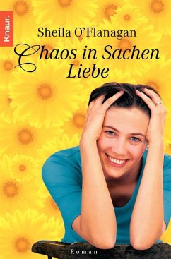 Chaos in Sachen Liebe - O'Flanagan, Sheila