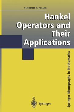 Hankel Operators and Their Applications - Peller, Vladimir