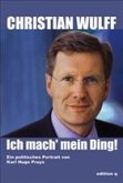 Christian Wulff - Ich mach'mein Ding!