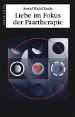 Liebe im Fokus der Paartherapie