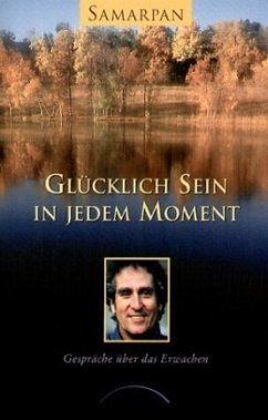 Glücklich sein in jedem Moment - Samarpan