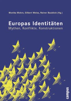 Europas Identitäten - Mokre, Monika / Weiss, Gilbert / Bauböck, Rainer (Hgg.)