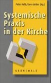 Systemische Praxis in der Kirche