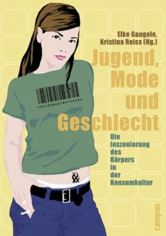 Jugend, Mode, Geschlecht - Gaugele, Elke / Reiss, Kristina (Hgg.)
