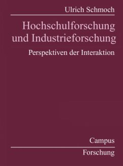 Hochschulforschung und Industrieforschung - Schmoch, Ulrich