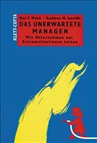 Das Unerwartete managen - Weick, Karl E. / Sutcliffe, Kathleen M.