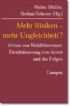 Mehr Risiken - Mehr Ungleichheit? - Müller, Walter / Scherer, Stefani (Hgg.)