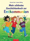 Mein schönstes Geschichtenbuch zur Erstkommunion