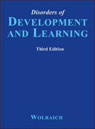Disorders of Development and Learning Disorders of Development and Learning