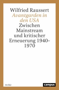 Avantgarden in den USA - Raussert, Wilfried