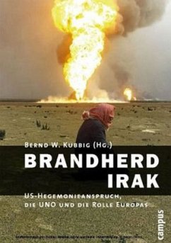 Brandherd Irak - Kubbig, Bernd W.