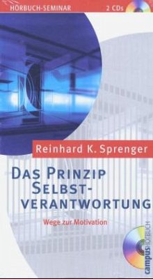 Das Prinzip Selbstverantwortung, 2 Audio-CDs - Sprenger, Reinhard K.