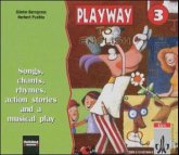 Songs, chants, rhymes, action stories and a musical play, 3. Schuljahr / Playway to English, Ausgabe Baden-Württemberg