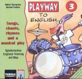 Songs, chants, rhymes and a musical play, 3. Schuljahr / Playway to English, Ausgabe Baden-Württemberg
