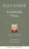 Erzählende Prosa Die Lügner sind ehrlich; Calabria; Die Düne; Der Brand; Mißverständnisse / Werke Bd.2