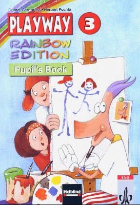 Pupil's Book, 3. Schuljahr / Playway Rainbow Edition, Ausgabe Nordrhein-Westfalen