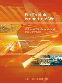 Ein Produkt erobert die Welt - Ellerbrock, Karl P