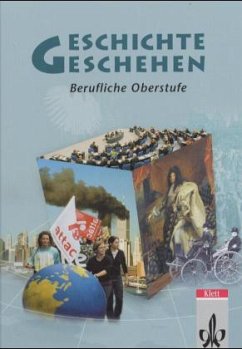 Geschichte und Geschehen 11-13. Bundesausgabe Berufliche Oberstufe - Kochendörfer, Jürgen