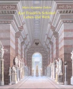 Karl Friedrich Schinkel, Leben und Werk - Zadow, Mario A.