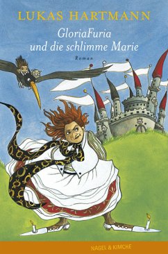 GloriaFuria und die schlimme Marie - Hartmann, Lukas