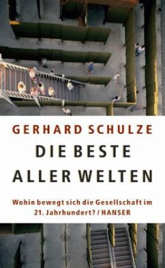 Die beste aller Welten - Schulze, Gerhard