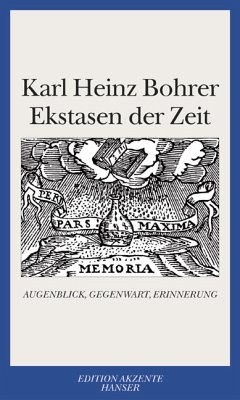 Ekstasen der Zeit - Bohrer, Karl-Heinz