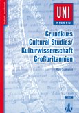 Grundkurs Cultural Studies / Kulturwissenschaft Großbritannien