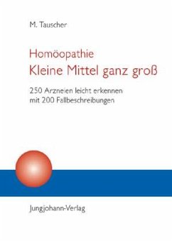 Homöopathie. Kleine Mittel ganz gross - Tauscher, Manfred