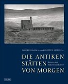 Cover Die antiken Stätten von morgen
