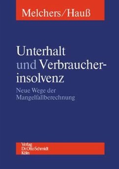 Unterhalt und Verbraucherinsolvenz - Melchers, Gunnar; Hauß, Jörn