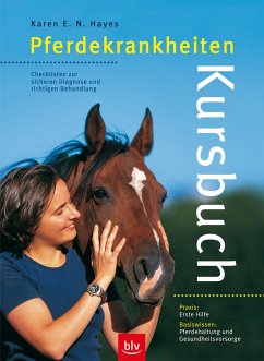Kursbuch Pferdekrankheiten - Hayes, Karen E
