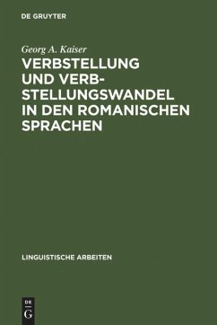 Verbstellung und Verbstellungswandel in den romanischen Sprachen - Kaiser, Georg A.