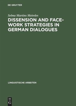 Dissension and Face-work Strategies in German Dialogues - Martins Meireles, Selma