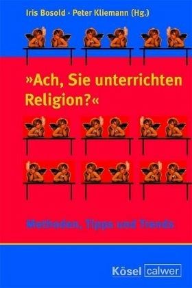 'Ach, Sie unterrichten Religion?' 'Ach, Sie unterrichten Religion?'