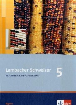 Lambacher Schweizer Mathematik 5. Ausgabe Bayern / Lambacher-Schweizer, Ausgabe Bayern - Weiser, Uwe