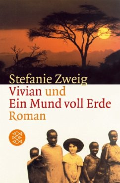 Vivian und Ein Mund voll Erde - Zweig, Stefanie