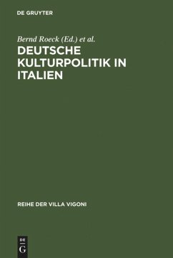 Deutsche Kulturpolitik in Italien Deutsche Kulturpolitik in Italien