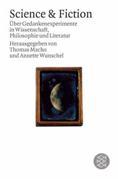 Science & Fiction - Macho, Thomas / Wunschel, Annette / Macho, Anette (Hgg.)