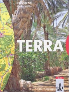 7./8. Schuljahr, Schülerbuch / TERRA Erdkunde, Ausgabe Nordrhein-Westfalen, Hauptschule