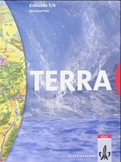 5./6. Schuljahr, Schülerbuch / TERRA Erdkunde, Ausgabe Rheinland-Pfalz, Orientierungsstufe, Neubearbeitung