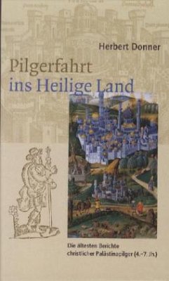 Pilgerfahrt ins Heilige Land - Donner, Herbert