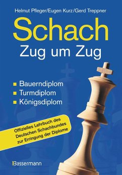 Schach Zug um Zug - Pfleger, Helmut; Kurz, Eugen; Treppner, Gerd