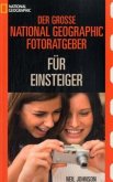 Der grosse Fotoguide für Einsteiger