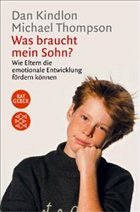 Was braucht mein Sohn? - Kindlon, Dan; Thompson, Michael