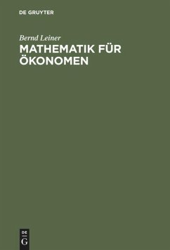 Mathematik für Ökonomen - Leiner, Bernd