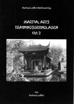 Martial Arts Trainingsgrundlagen - Martial Trainingsgrundlagen Volume 2