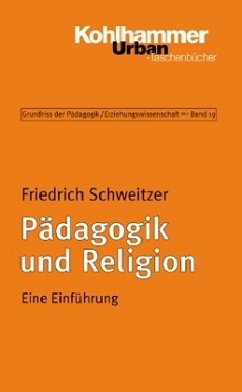 Pädagogik und Religion - Schweitzer, Friedrich