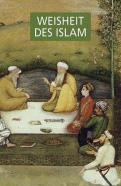 Weisheit des Islam - Schimmel, Annemarie