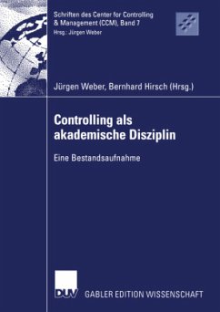 Controlling als akademische Disziplin - Weber, Jürgen / Hirsch, Bernhard (Hgg.)