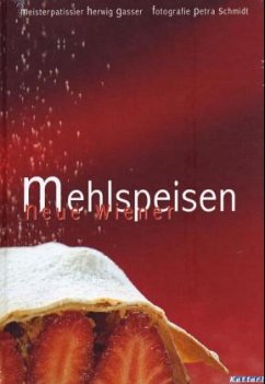 Neue Wiener Mehlspeisen - Gasser, Herwig